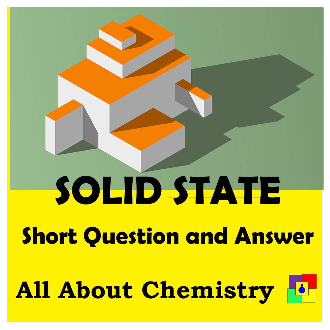 Solid State Question and Answers