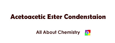 Acetoacetic Ester Condensation