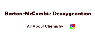 Barton-McCombie Deoxygenation