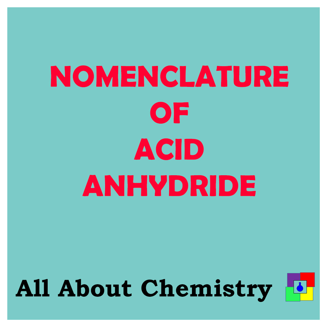 Nomenclature of Acid Anhydride