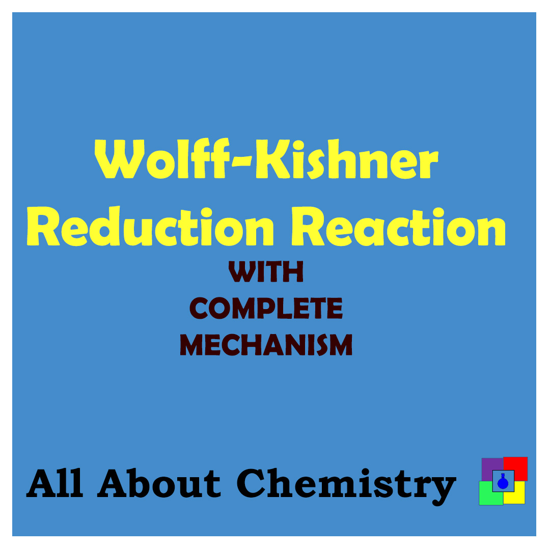 Wolff-Kishner Reduction Reaction