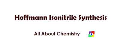 Hoffmann Isonitrile Synthesis