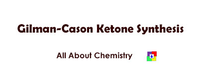 Gilman-Cason Ketone Synthesis