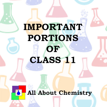 Important Portions of Class 11
