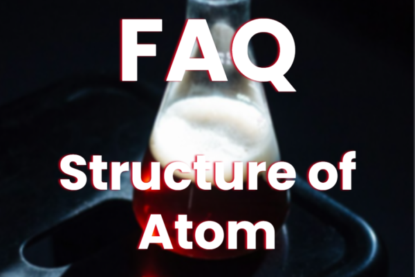 faq-structure-of-atom