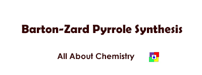 Barton-Zard Pyrrole Synthesis