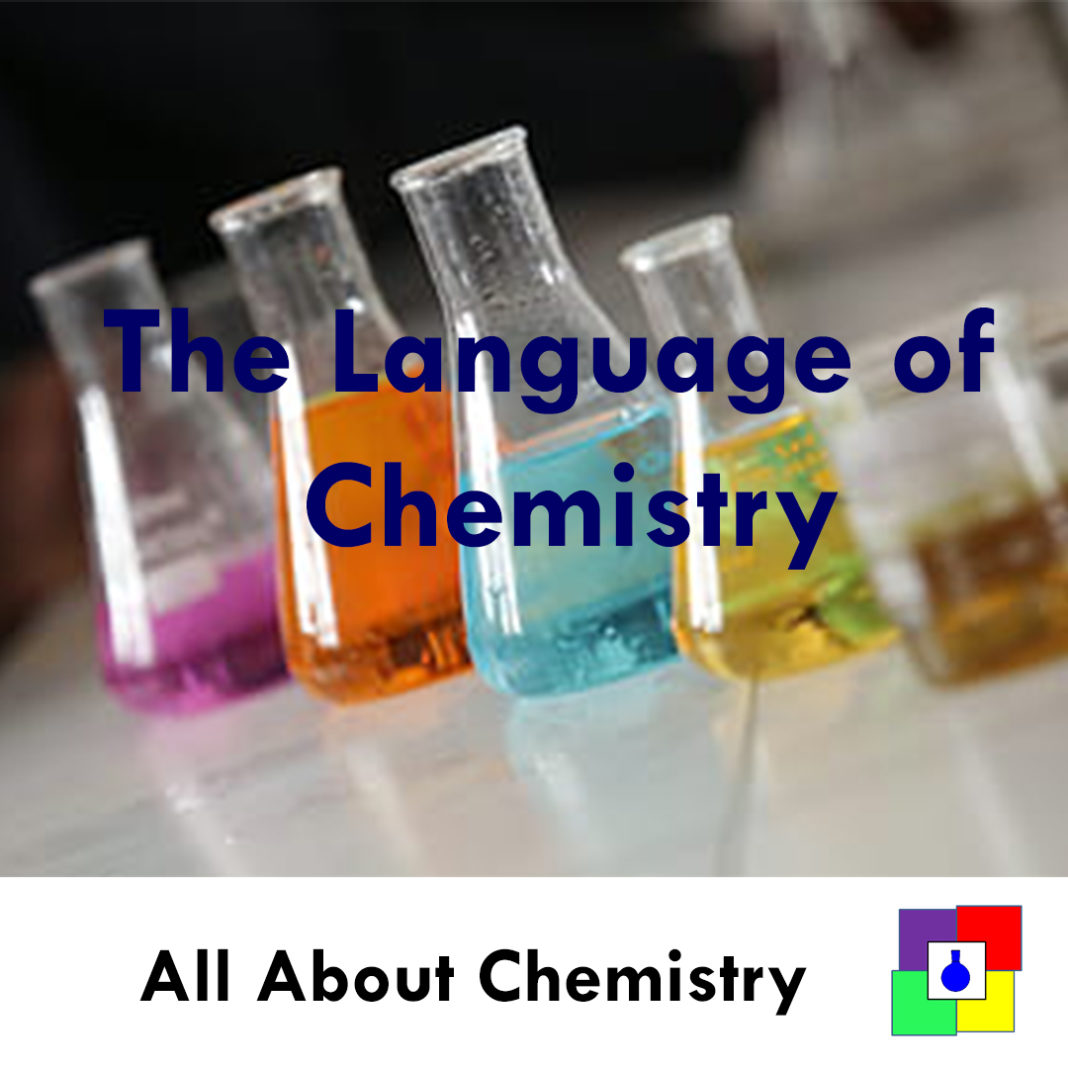 The Language of Chemistry