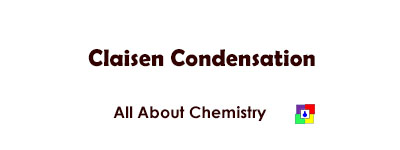 Claisen Condensation