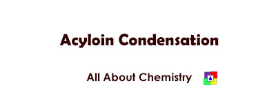 Acyloin Condensation