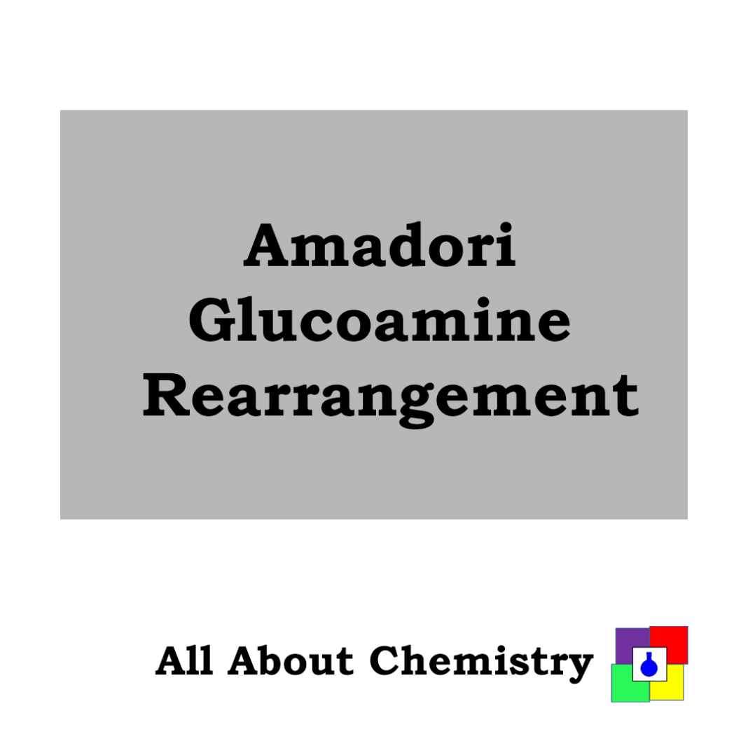 Amadori Glucoamine Rearrangement