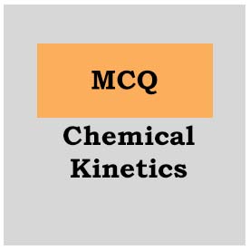 Chemical Kinetics MCQ